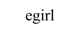 EGIRL