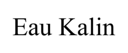 EAU KALIN