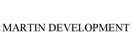 MARTIN DEVELOPMENT