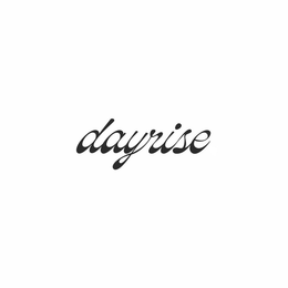 DAYRISE