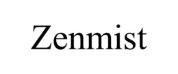 ZENMIST