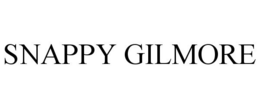 SNAPPY GILMORE
