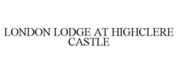 LONDON LODGE AT HIGHCLERE CASTLE