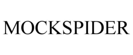 MOCKSPIDER