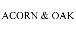 ACORN & OAK