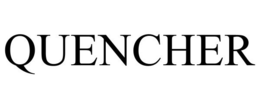 QUENCHER