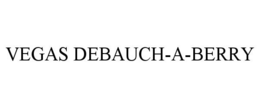 VEGAS DEBAUCH-A-BERRY