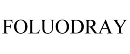 FOLUODRAY