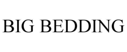 BIG BEDDING