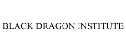 BLACK DRAGON INSTITUTE