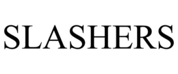 SLASHERS
