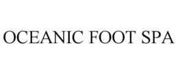 OCEANIC FOOT SPA