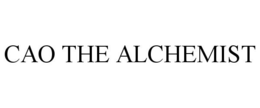CAO THE ALCHEMIST