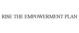 RISE THE EMPOWERMENT PLAN