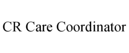 CR CARE COORDINATOR