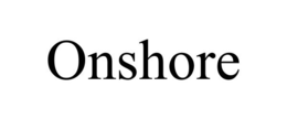 ONSHORE