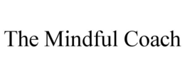 THE MINDFUL COACH