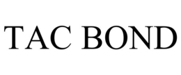 TAC BOND