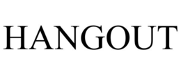 HANGOUT