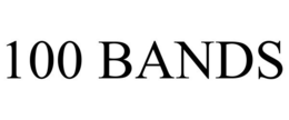 100 BANDS
