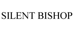 SILENT BISHOP