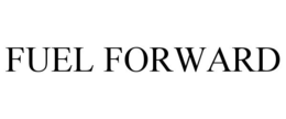 FUEL FORWARD
