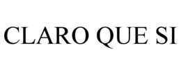 CLARO QUE SI