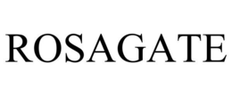 ROSAGATE