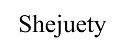 SHEJUETY