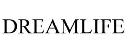 DREAMLIFE
