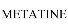 METATINE