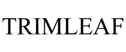 TRIMLEAF