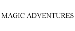 MAGIC ADVENTURES