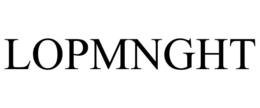 LOPMNGHT