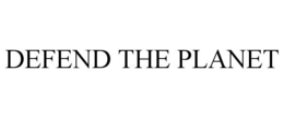 DEFEND THE PLANET