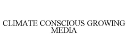 CLIMATE CONSCIOUS GROWING MEDIA