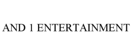AND 1 ENTERTAINMENT