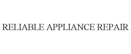 RELIABLE APPLIANCE REPAIR