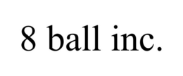 8 BALL INC.