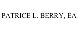 PATRICE L. BERRY, EA