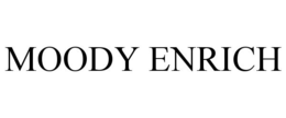 MOODY ENRICH
