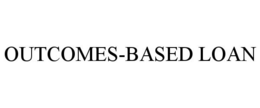 OUTCOMES-BASED LOAN