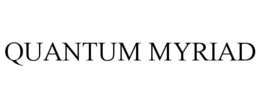 QUANTUM MYRIAD