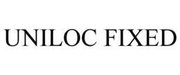 UNILOC FIXED