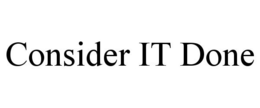 CONSIDER IT DONE