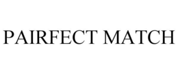 PAIRFECT MATCH