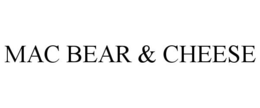 MAC BEAR & CHEESE