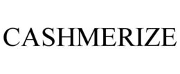 CASHMERIZE
