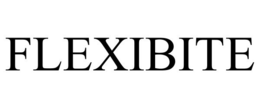 FLEXIBITE