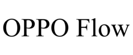 OPPO FLOW